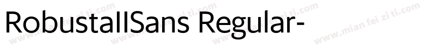RobustaIISans Regular字体转换